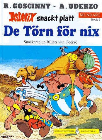 Albert Uderzo: Asterix Mundart Geb, Bd.2, De Törn för nix (Hardcover, Germanic (Other) language, 1996, Egmont Ehapa)