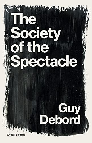 Guy Debord: The Society of the Spectacle (2021)