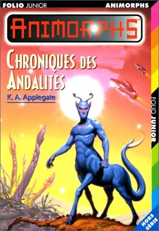 Katherine Applegate: Chroniques des andalites (Paperback, French language, 2000, Gallimard)