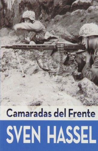 Sven Hassel: Camaradas del Frente (Paperback, 2013, Edicions Llibreria Universitària de Barcelona, SL)