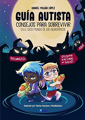 Daniel Millán López, Marisa Martínez Cervantes: Guía Autista (Paperback, Spanish language, 2021, Lulu Press, Inc.)