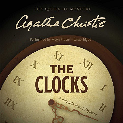 Agatha Christie: The Clocks (AudiobookFormat, 2016, Harpercollins, HarperCollins Publishers and Blackstone Audio)