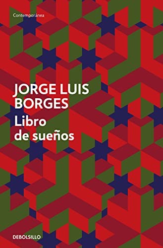 Jorge Luis Borges: Libro de sueños (Paperback, Debolsillo, DEBOLSILLO)