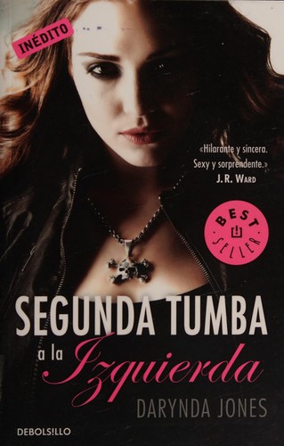 Darynda Jones: Segunda tumba a la izquierda (Spanish language, 2012, Debolsillo, Random House Mondadori)