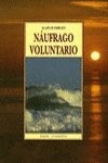 Alain Bombard: Naufrago Voluntario (Paperback, Spanish language, 2000, Olaneta)