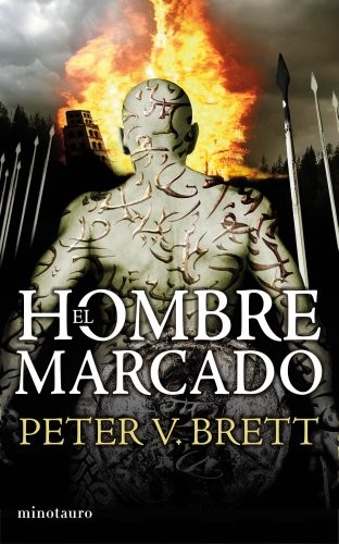 Peter V. Brett, María Jesús Sánchez, José Miguel Pallarés: El hombre marcado (Paperback, 2009, Timun Mas Narrativa)