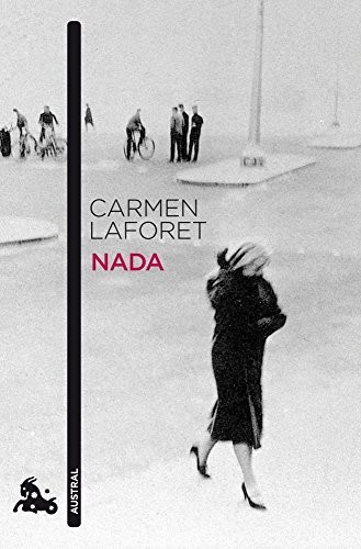 Carmen Laforet: Nada (Paperback, 2010, Austral)