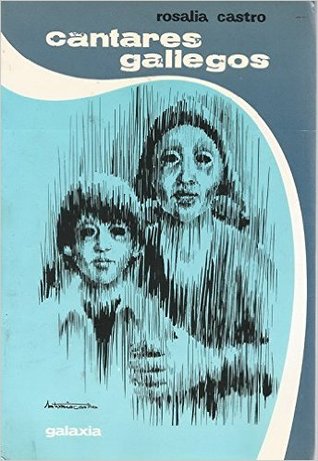 Rosalía de Castro: Cantares gallegos (Galician  language, 1977, Galaxia)