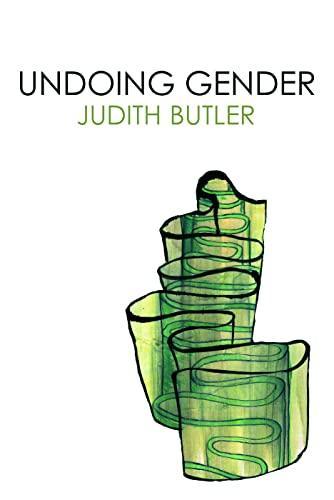 Judith Butler: Undoing Gender (2004)