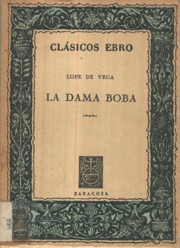 Lope de Vega: La dama boba (Paperback, Spanish language, 1962, Ebro)