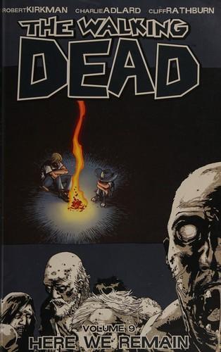 Robert Kirkman: The walking dead, vol. 9 (2009)