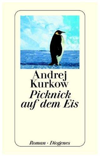 Andrey Kurkov: Picknick Auf Dem Eis (Paperback, German language, 1999, Diogenes Verlag AG,Switzerland)