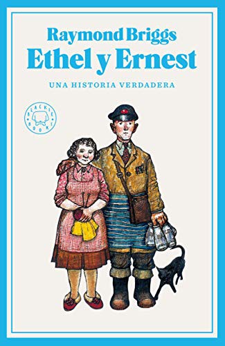 Regina López Muñoz, Raymond Briggs: Ethel y Ernest (Hardcover, 2021, Blackie Books)