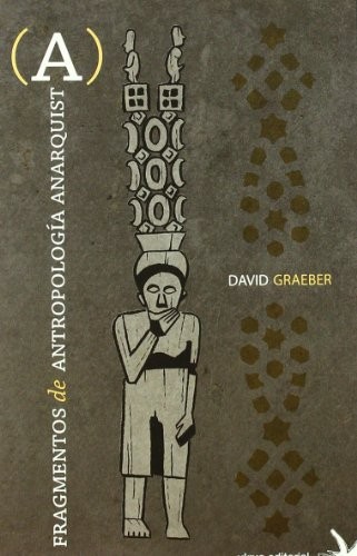 Agapea: Fragmentos de antropología anarquista (Paperback, 1900, Agapea)