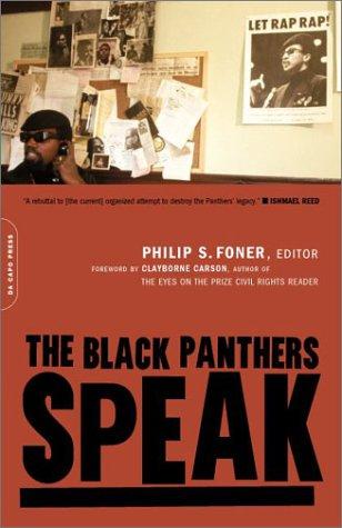 Robin Miles, Korey Jackson, Philip Sheldon Foner, Clayborne Carson, Cary Hite, Barbara Ransby: The Black Panthers Speak (Paperback, 2002, Da Capo Press)