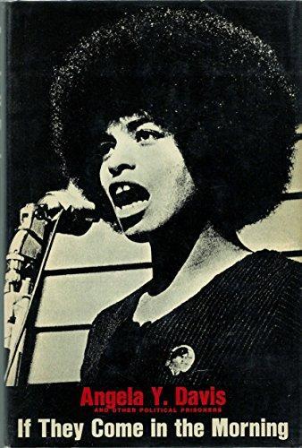 Angela Davis: If They Come in the Morning : Voices of Resistance