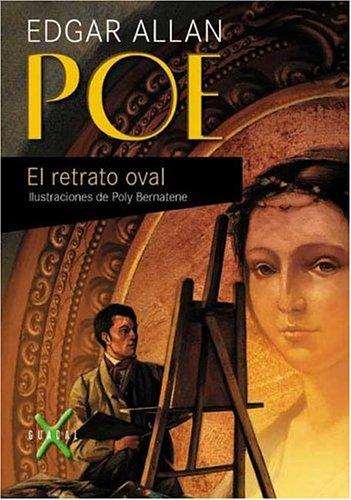 Edgar Allan Poe: El Retrato Oval (Paperback, Spanish language, 2004, Guadal)