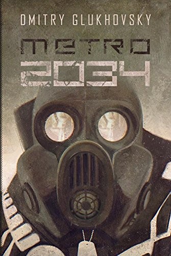 Dmitry Glukhovsky: Metro 2034 (2019, Insignis Wydawnictwo, Insignis Media)