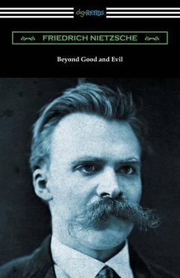 Friedrich Nietzsche: Beyond Good and Evil (2015)