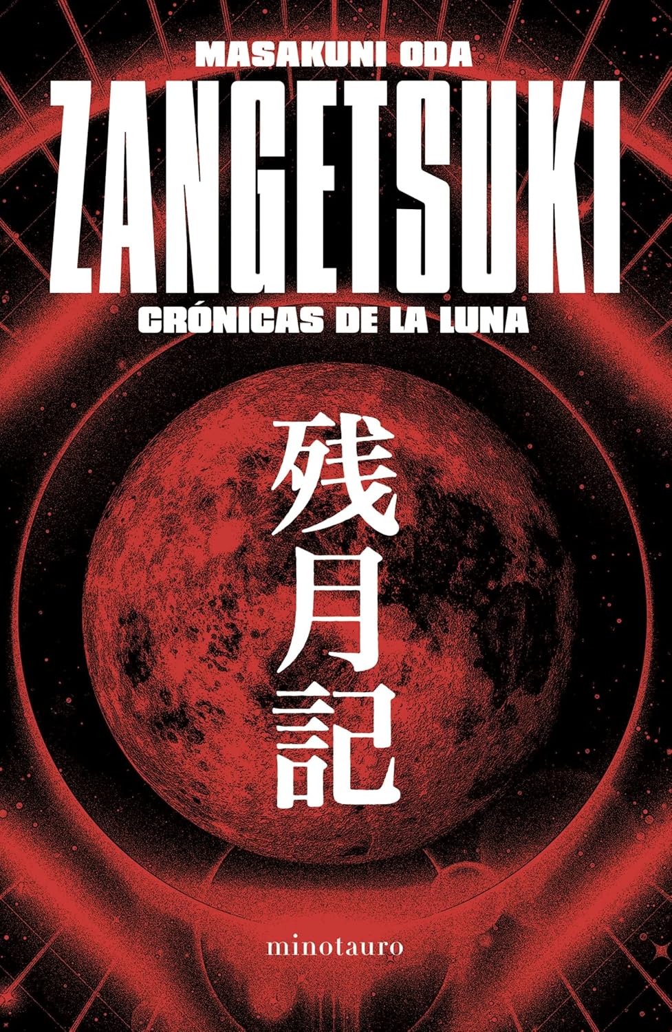 Masakuni Oda: Zangetsuki. Crónicas de la luna (Paperback, Español language, 2025, Minotauro)