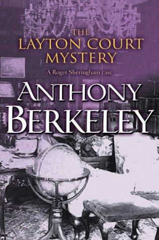 Anthony Berkeley: The Layton Court Mystery (A Roger Sheringham Case) (Paperback, 2001, House of Stratus)