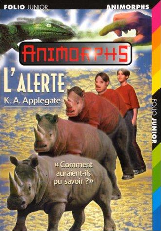 Katherine Applegate: L'Alerte (Paperback, French language, 1999, Gallimard Jeunesse)