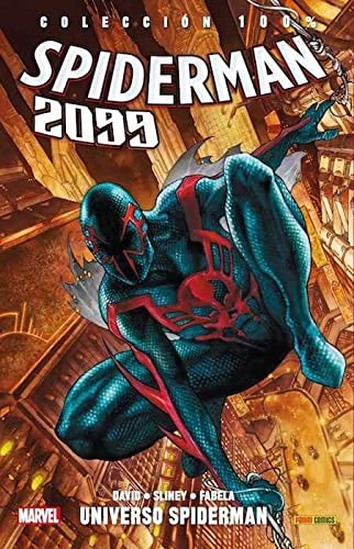 GONZALO QUESADA, PETER DAVID: Colección 100% Spiderman 2099 1. Universo Spiderman (Paperback, PANINICOMICS)