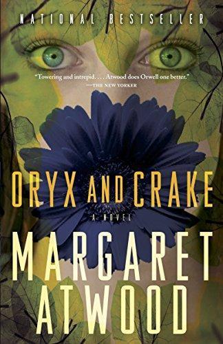 Margaret Atwood: Oryx and Crake (MaddAddam, #1) (2004)