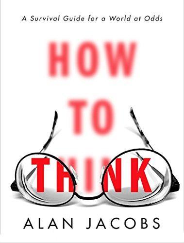 Alan Jacobs: How to Think (2017)