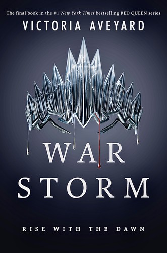 Victoria Aveyard: War Storm (2018, Harper Teen, an imprint of HarperCollinsPublishers)