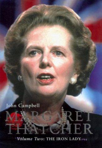 Campbell, John: Margaret Thatcher (2000, Jonathan Cape)