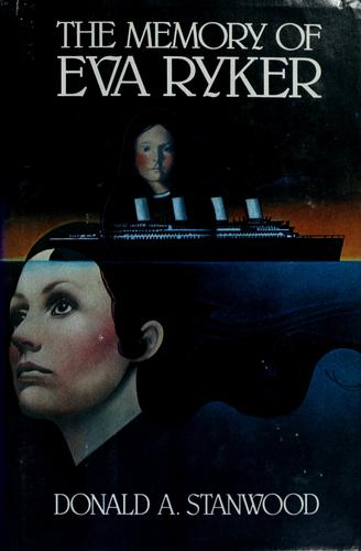 Donald A. Stanwood: The memory of Eva Ryker (1978, Coward, McCann & Geoghegan)