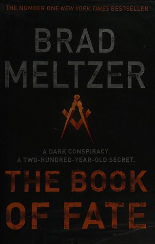 Brad Meltzer: The book of fate (2007, Hodder Paperbacks, HODDER & STOUGHTON LTD, Hodder Paperback)