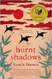 Kamila Shamsie: Burnt shadows (2009, Picador)