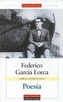 Federico García Lorca: Obras Completas I - Poesia - Garcia Lorca (Hardcover, 1999, Galaxia Gutenberg)