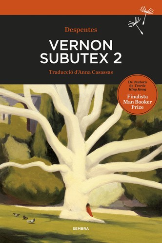 Virginie Despentes, Anna Casassas: Vernon Subutex 2 (Paperback, 2020, SEMBRA LLIBRES COOP. V.)