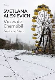 Svetlana Aleksiévitch: Voces de Chernóbil (Paperback, Spanish language, 2015, Penguin Random House Grupo Editorial (Debolsillo))