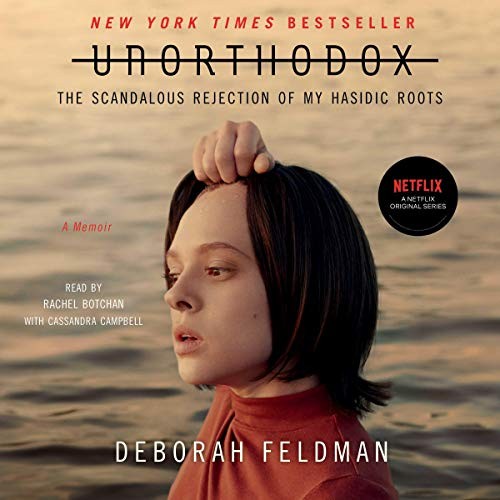 Deborah Feldman: Unorthodox (AudiobookFormat, 2020, Simon & Schuster Audio and Blackstone Publishing)