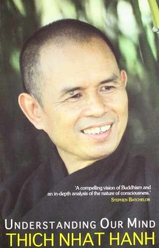Thích Nhất Hạnh: Understanding Our Mind (Paperback, 2010, HarperCollins India)