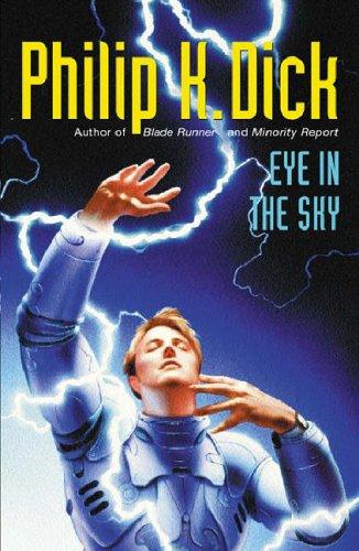 Philip K. Dick: Eye in the Sky (Paperback, 2003, Gollancz)