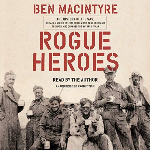 Ben Macintyre: Rogue Heroes (AudiobookFormat, 2016, Random House Audio)