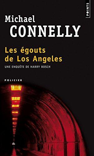 Michael Connelly: Les égouts de Los Angeles (French language, 1995, Éditions du Seuil)