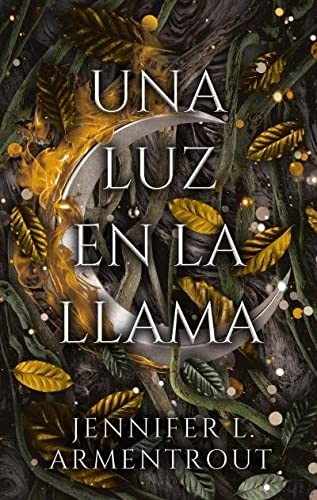 Guiomar Manso de Zuñiga Spottorno, JENNIFER ARMENTROUT: Una luz en la llama (Paperback, Puck)
