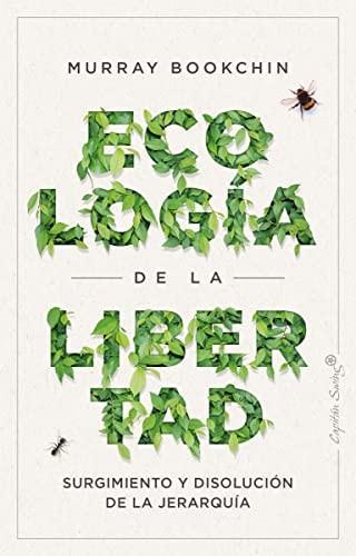 Murrat Bookchin, Álvaro G. Ormaechea: La ecología de la libertad (Spanish language, 2022)