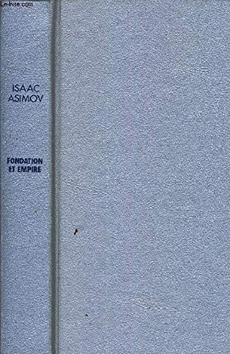 Isaac Asimov, France Loisirs: Fondation et empire (Hardcover, 1985, France Loisirs)