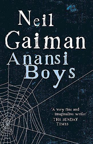 Neil Gaiman: Anansi Boys (2005, Headline Publishing Group)