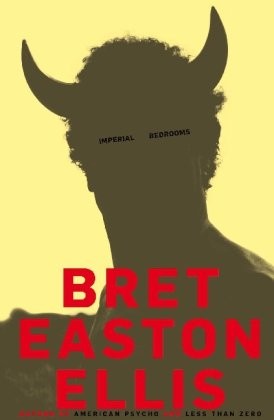 Bret Easton Ellis: Imperial Bedrooms (Paperback, 2011, Pan MacMillan Paperback Omes)