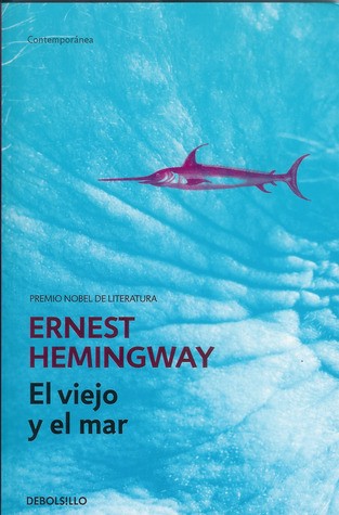 Ernest Hemingway: El viejo y el mar (Paperback, Spanish language, 2004, Debolsillo)