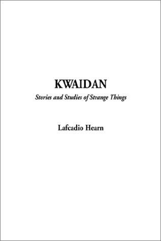 Lafcadio Hearn: Kwaidan (Paperback, 2002, IndyPublish.com)