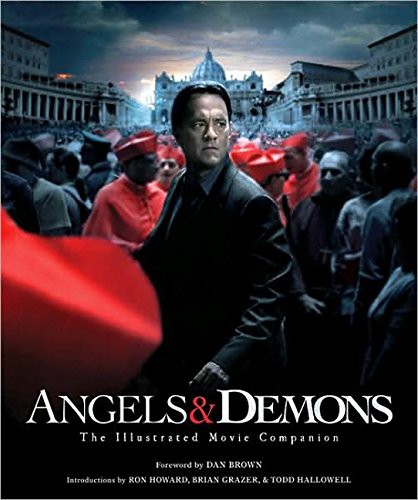 Linda Sunshine, Ron Howard, Brian Grazer, Todd Hallowell, Dan Brown: Angels & Demons (Hardcover, 2009, Brand: Newmarket Press, Newmarket Press)